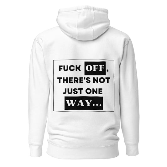 Not Just One Way Hoodie White